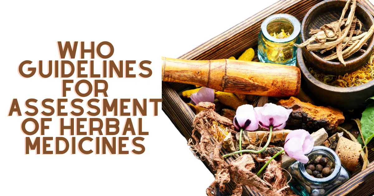Who Guidelines For Assessment Of Herbal Medicines