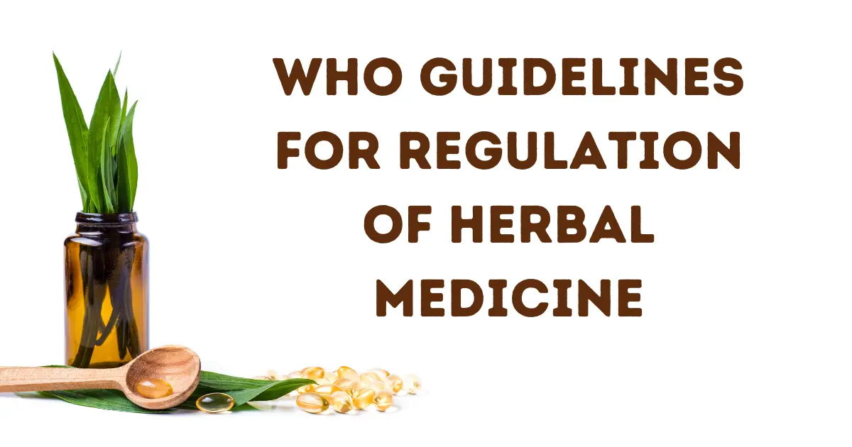Who Guidelines For Regulation Of Herbal Medicine